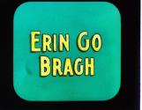Erin Go Bragh
