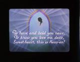 To have and hold you near, To know you love me, dear, ....