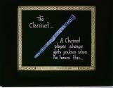 The Clarinet-—A Clarinet player always gets jealous when he hears this
