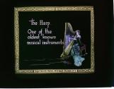 The Harp One of the oldest known musical instruments