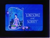 Lonesome and sorry