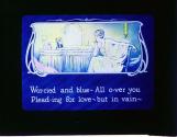 Wor-ried and blue--All o-ver you ....