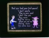 And you had your first quarrel. ....