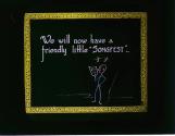 We will now have a friendly little "SONGFEST"--