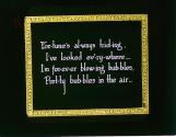 For-tune's al-ways hid-ing, I've looked ev'-ry-where-- ....