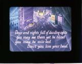 Days and nights full of daz-zling sights ....
