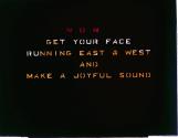 Now get your face running East & West and make a joyful sound