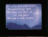 Yet in thy dark streets shineth, The everlasting light ....