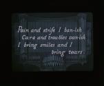Pain and strife I ban-ish Care and trou-bles van-ish ....