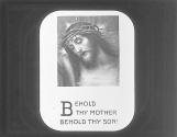 The Third Word. Woman, behold thy Son.
