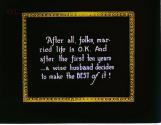 After all folks, mar-ried life is O.K. And after the first ten years ....