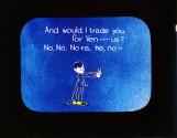 And would I trade you for Ven-us? No, No, No-ra, no, no -