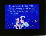 He was taken by sur-prise- By the way she rolled her eyes- ....