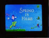 Spring is Here