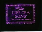 "The Life of a Song" An Educational Novelty