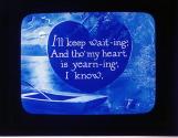 I'll keep wait-ing, And tho' my heart is yearn-ing, I know,