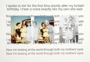 I spoke to her for the first time shortly after my fortieth birthday
