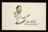 You Gotta stop Kickin My Dawg Aroun (J. C. Strauss, St. Louis)