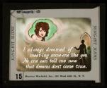 I al-ways dreamed of meet-ing some-one like you ....