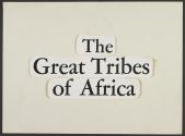 [The Great Tribes of Africa]