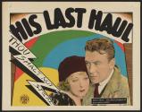 His Last Haul