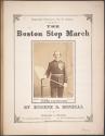 [Sheet music for Eugene S. Bonell's song The Boston Step March]