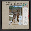 [Swazi girls bathing, Africa (travel slide)]