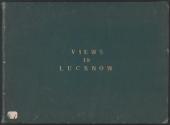 Views in Lucknow from Sketches Made During the Siege by Major Macbean
