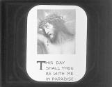 The Second Word. Today shalt thou be with me in Paradise.