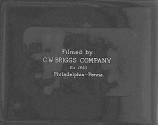 Filmed By: CW Briggs Company Est 1850 Philadelphia.-Penna.
